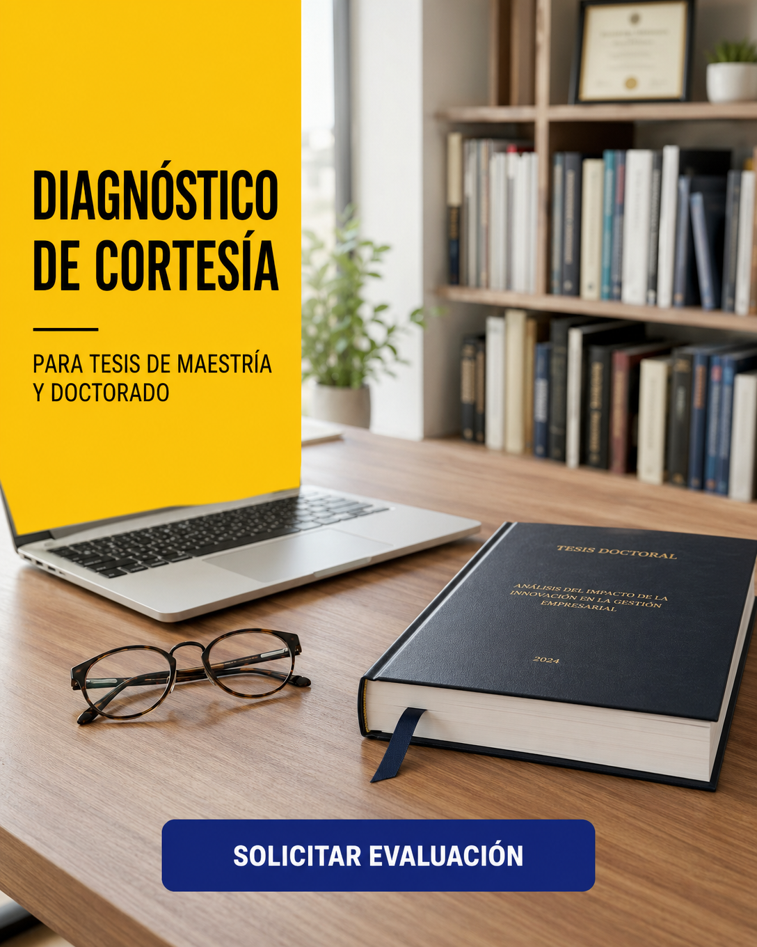 Diagnóstico de cortesía (exclusivo para maestría y doctorado)